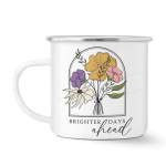 Brighter Days Ahead - Vintage Flowers - Enamel Mug