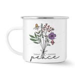 Today I Choose Peace - Vintage Flowers - Enamel Mug