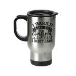 I don't care travel mug